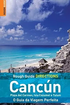 Livro Cancún. Playa del Carmen, Isla Cozumel e Tulum - Resumo, Resenha, PDF, etc.
