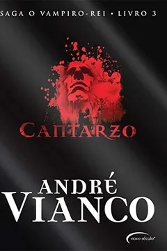 Livro Cantarzo - Saga O Vampiro Rei. Volume 3 - Resumo, Resenha, PDF, etc.
