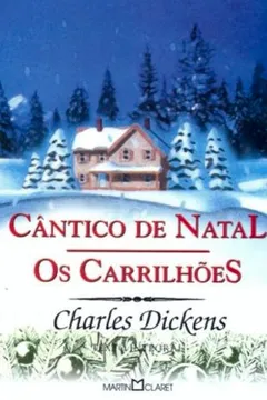 Livro Cantico De Natal. Os Carrilhoes - Resumo, Resenha, PDF, etc.