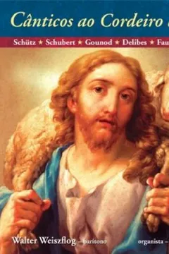 Livro Cânticos Ao Cordeiro De Deus - Resumo, Resenha, PDF, etc.