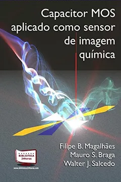 Livro Capacitor MOS Aplicado Como Sensor de Imagem Química - Resumo, Resenha, PDF, etc.