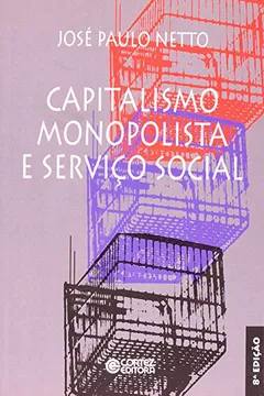 Livro Capitalismo Monopolista e Serviço Social - Resumo, Resenha, PDF, etc.