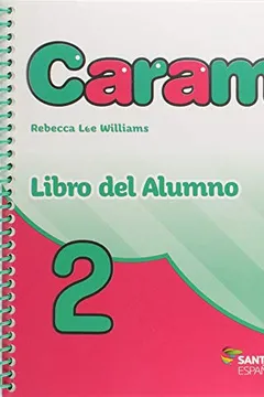 Livro Caramelitos 2. Libro del Alumno (+ Multirom + Libro Digital) - Resumo, Resenha, PDF, etc.