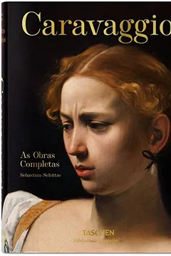 Livro Caravaggio. As Obras Completas - Resumo, Resenha, PDF, etc.