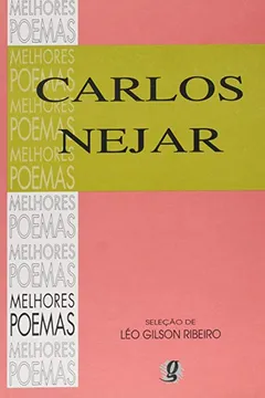 Livro Carlos Nejar - Coleção Melhores Poemas - Resumo, Resenha, PDF, etc.