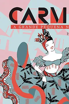 Livro Carmen. A Grande Pequena Notável - Resumo, Resenha, PDF, etc.
