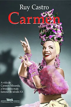 Livro Carmen. Uma Biografia - Resumo, Resenha, PDF, etc.