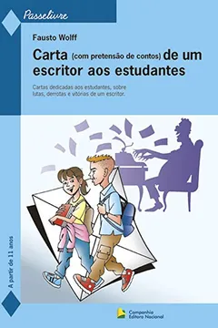 Livro Carta de Um Escritor aos Estudantes - Coleção Passelivre - Resumo, Resenha, PDF, etc.
