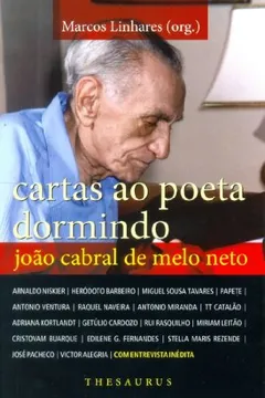 Livro Cartas A João Cabral De Melo Neto E Entrevista Inédita Com O Saudoso Mestre Da Educação Pela Pedra - Resumo, Resenha, PDF, etc.