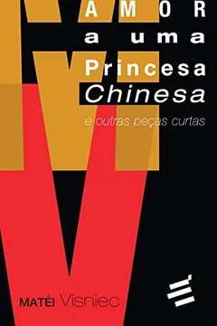 Livro Cartas de Amor a Uma Princesa Chinesa e Outras Peças Curtas - Resumo, Resenha, PDF, etc.