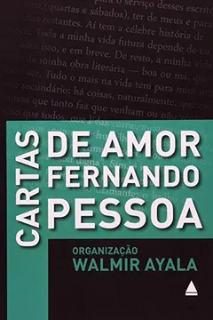 Livro Cartas De Amor. Fernando Pessoa - Resumo, Resenha, PDF, etc.