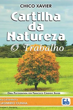 Livro Cartilha Da Natureza. O Trabalho - Resumo, Resenha, PDF, etc.