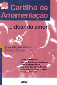 Livro Cartilha de Amamentação ...Doando Amor - Resumo, Resenha, PDF, etc.