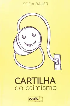 Livro Cartilha do Otimismo - Resumo, Resenha, PDF, etc.