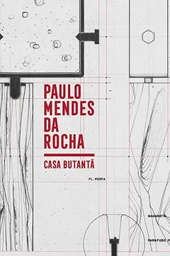 Livro Casa Butantã. Paulo Mendes da Rocha - Resumo, Resenha, PDF, etc.