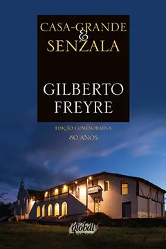 Livro Casa-Grande Senzala - Resumo, Resenha, PDF, etc.