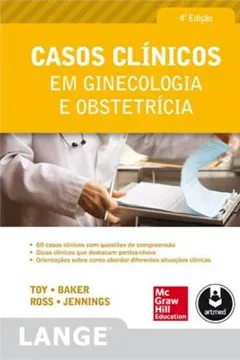 Livro Casos Clínicos em Ginecologia e Obstetrícia - Resumo, Resenha, PDF, etc.