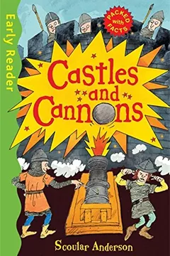 Livro Castles and Cannons (Early Reader Non-Fiction) - Resumo, Resenha, PDF, etc.