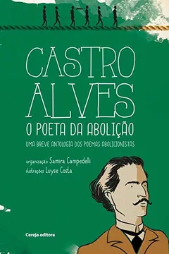 Livro Castro Alves: O poeta da abolição - Resumo, Resenha, PDF, etc.