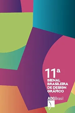 Livro Catálogo da 11ª Bienal Brasileira de Design Gráfico - Resumo, Resenha, PDF, etc.