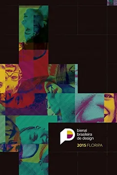 Livro Catálogo da 5ª Bienal Brasileira de Design Floripa 2015 - Resumo, Resenha, PDF, etc.