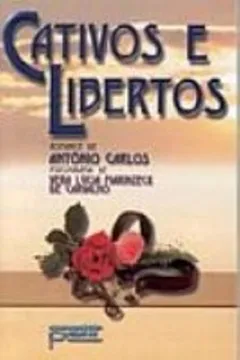 Livro Cativos E Libertos - Resumo, Resenha, PDF, etc.