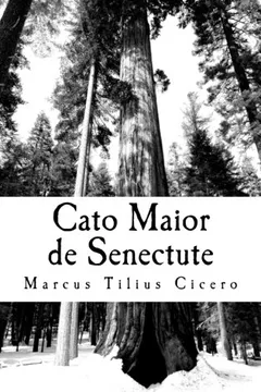 Livro Cato Maior de Senectute - Resumo, Resenha, PDF, etc.