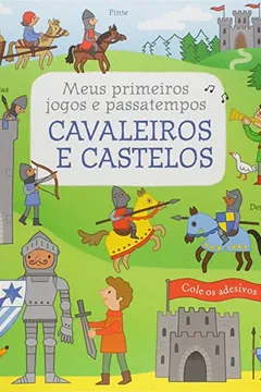 Livro Cavaleiros e Castelos. Meus Primeiros Jogos - Resumo, Resenha, PDF, etc.