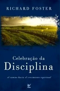 Livro Celebração Da Disciplina - Resumo, Resenha, PDF, etc.