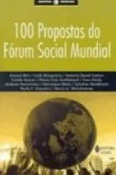 Livro Cem Propostas do Fórum Social Mundial - Resumo, Resenha, PDF, etc.