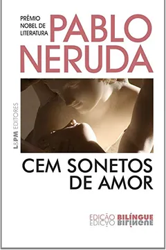 Livro Cem Sonetos de Amor - Formato Convencional - Resumo, Resenha, PDF, etc.