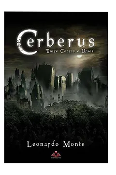Livro Cerberus. Entre Cobras e Ursos - Volume 1 - Resumo, Resenha, PDF, etc.