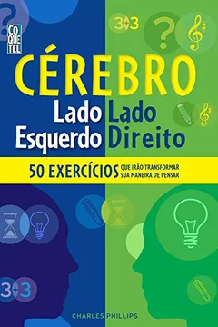 Livro Cérebro. Lado Direito. Lado Esquerdo - Volume 1 - Resumo, Resenha, PDF, etc.