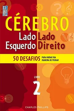 Livro Cérebro Lado Direito Lado Esquerdo - Volume 2 - Resumo, Resenha, PDF, etc.