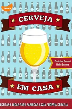 Livro Cerveja em Casa - Resumo, Resenha, PDF, etc.