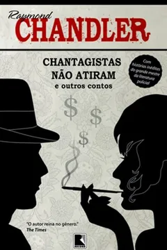 Livro Chantagistas não Atiram - Resumo, Resenha, PDF, etc.