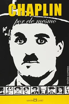 Livro Chaplin por Ele Mesmo - Resumo, Resenha, PDF, etc.