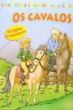 Livro Charadas Infantis Para Colorir. Cavalos - Resumo, Resenha, PDF, etc.