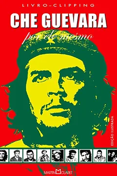 Livro Che Guevara por Ele Mesmo - Resumo, Resenha, PDF, etc.