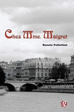 Livro Chez Mme. Maigret - Resumo, Resenha, PDF, etc.