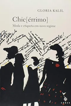 Livro Chic [Errimo] - Moda E Etiqueta Em Novo Regime - Resumo, Resenha, PDF, etc.