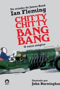 Livro Chitty Chitty Bang Bang. O Carro Mágico - Resumo, Resenha, PDF, etc.