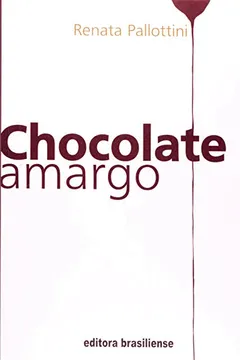 Livro Chocolate Amargo - Resumo, Resenha, PDF, etc.