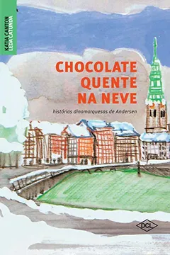 Livro Chocolate Quente na Neve - Resumo, Resenha, PDF, etc.