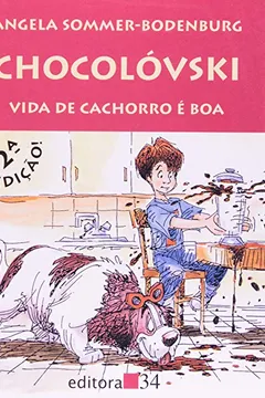 Livro Chocolovski- Vida De Cachorro E Boa - Resumo, Resenha, PDF, etc.