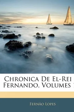 Capa do livro Chronica de El-Rei D. Fernando, Volumes 1-3