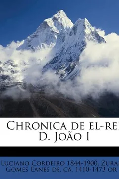 Livro Chronica de El-Rei D. Joao I Volume 04-06 - Resumo, Resenha, PDF, etc.