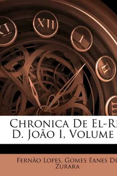 Livro Chronica de El-Rei D. Joo I, Volume 1 - Resumo, Resenha, PDF, etc.