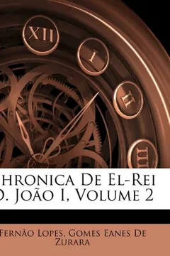 Livro Chronica de El-Rei D. Joo I, Volume 2 - Resumo, Resenha, PDF, etc.