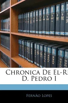 Livro Chronica de El-Rei D. Pedro I - Resumo, Resenha, PDF, etc.